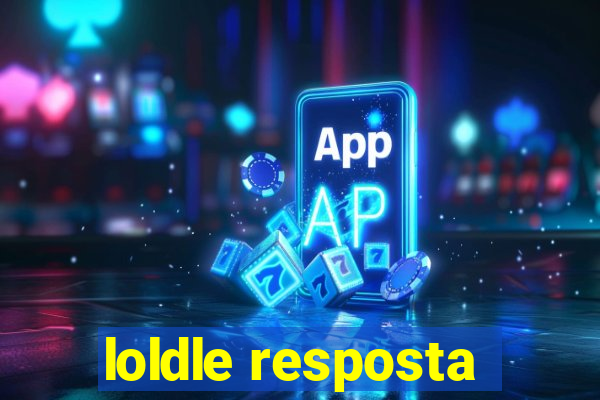 loldle resposta